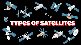 Types of Satellites SpaceUniverseEnglishScience AstronomyFor kids satellite space english [upl. by Refennej]