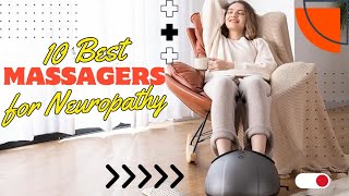 ✅ 10 Best Foot Massagers For Neuropathy Pain Buyers Guide [upl. by Elison925]