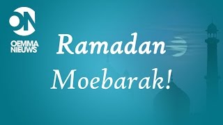 Oemma Nieuws  Ramadan Moebarak [upl. by Naicul]