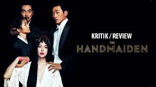 THE HANDMAIDEN Kritik Review [upl. by Sesilu878]