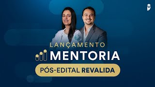 Lançamento Mentoria PósEdital Revalida 2024 [upl. by Hsirehc416]