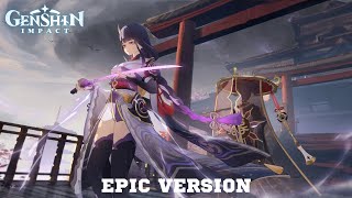 Genshin Impact Child of Eternity Raiden Shogun Theme x Scaramouche Theme  EPIC VERSION [upl. by Elliott436]