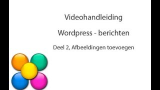 Wordpress deel 3 een afbeelding toevoegen [upl. by Nidak837]