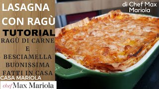 LASAGNE AL FORNO CON RAGÙ DI CARNE  Ricetta di Chef Max Mariola ricetta facile [upl. by Brodeur200]