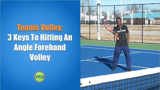 Tennis Volley 3 Keys To Hitting An Angle Forehand Volley [upl. by Wren797]