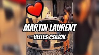 MARTIN LAURENT 2024 X HELLES CSAJOK [upl. by Lsiel]