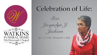 Celebration of Life Service for Rev Jacquelyn J Jackson [upl. by Settera]