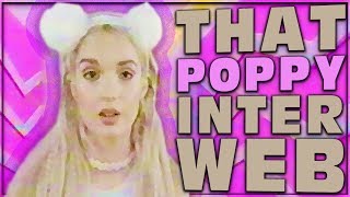 THAT POPPY INTERWEB  SONG WAS LEAKED FULL DAY BEFORE RELEASE [upl. by Corina]