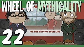 Motivational Speech Wheel of Mythicality  Ep 22 [upl. by Tiler]