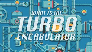 What is the Turbo Encabulator [upl. by Tega]