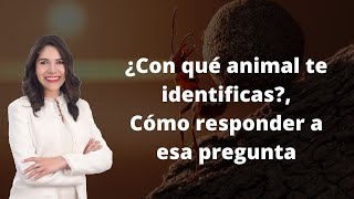 ¿Con qué animal te identificas cómo responder a esta pregunta [upl. by Randal]