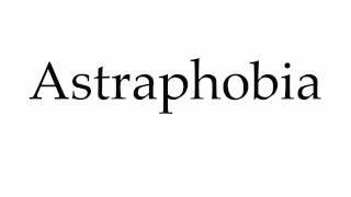 How to Pronounce Astraphobia [upl. by Newsom]