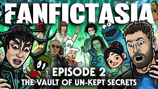 FANFICTASIA  The Vault of UnKept Secrets  TOON SANDWICH [upl. by Yates]