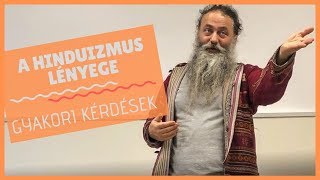 A hinduizmus lényege  gyakran ismételt kérdések a hindu vallásról [upl. by Nosniv]