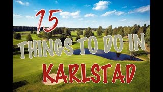 Top 15 Things To Do In Karlstad Sweden [upl. by Auhesoj]