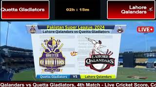 Live PSL  Lahore Qalandars Vs Quetta Gladiators Live  Match 4  LAH vs QUE Live Score cricketlive [upl. by Seldon]