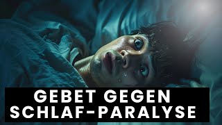 GEBET GEGEN SCHLAFPARALYSE [upl. by Larochelle]