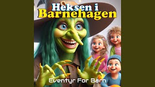 Heksen i Barnehagen [upl. by Einhoj323]