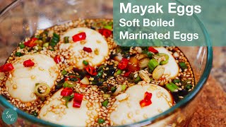 How to Make Mayak Eggs Soft Boiled Marinated Eggs [upl. by Safir]