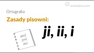 Ji ii i zasady pisowni [upl. by Eilis524]