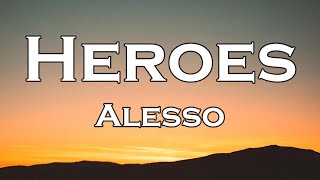 Alesso Tove Lo  Heroes Lyrics we could be [upl. by Derrek]