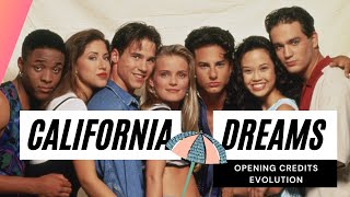 California Dreams 19921996 Opening Credits Evolution [upl. by Rycca]