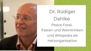 Rüdiger Dahlke mit Peace Food Fasten und Weintrinken und Wikipedia als Hetzorganisation [upl. by Tnias]