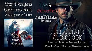 A Wyldhaven Christmas Book 5  Part 1 by Lynnette Bonner A Christian Historical Romance Audiobook [upl. by Anidal]