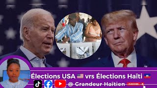 Élections USA 🇺🇸vrs Élections Haïti 🇭🇹  tout sa nou dwe konnen ak grandeur Haïtien [upl. by Birgit]