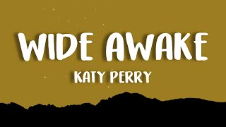 Katy Perry  Wide Awake [upl. by Ekrub]