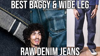 5 BEST BAGGY RAW DENIM AND WIDE LEG RAW DENIM [upl. by Ainoz768]