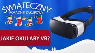 Jakie Gogle VR  Propozycje Okularów Virtual Reality [upl. by Antoinetta]