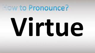 How to Pronounce Virtue [upl. by Faux]