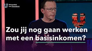 Zou jij nog gaan werken met een basisinkomen [upl. by Aizan]