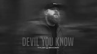 Tyler Braden  Devil You Know Audio [upl. by Jacinta]