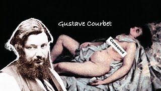 Gustave Courbet He was hated by his contemporaries HD [upl. by Aissert]