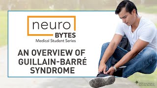 An Overview of GuillainBarre Syndrome  American Academy of Neurology [upl. by Ephraim]