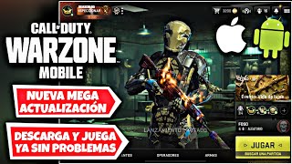 YA SALIO LA MEGA ACTUALIZACION DE WARZONE MOBILE PARA DESCARGAR Y JUGAR YA [upl. by Yrtsed]