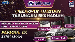 Gelegar Undian Tabungan Berhadiah Perumda BPR Bank Pasar Kabupaten Temanggung Periode IX [upl. by Halludba534]