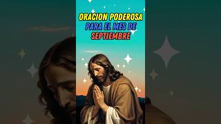 🔴Oración Poderosa de la Mañana para Iniciar el Mes de Septiembre con Bendiciones y Protección Divina [upl. by Krall]