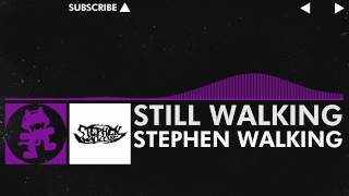 Dubstep  Stephen Walking  Still Walking Monstercat Release [upl. by Ramedlaw]