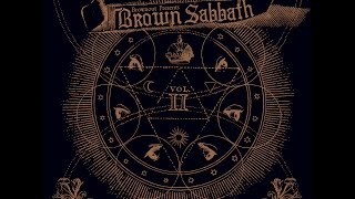 Brownout Presents Brown Sabbath  Brown Sabbath Vol II Full Album 2016 [upl. by Arndt164]