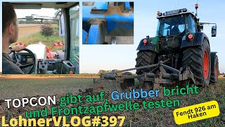 LohnerVLOG397 Topcon Lenksystem gibt auf Grubber bricht und der FZ vom Fendt 818 streikt weiterhin [upl. by Eet234]