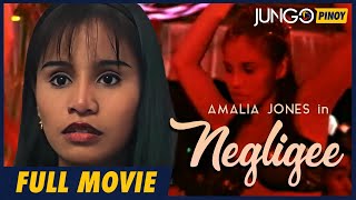 Negligee  Amalia Jones  Full Tagalog Drama Movie [upl. by Kalman]