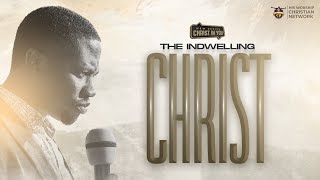 THE INDWELLING CHRIST II REV TOLU AGBOOLA II September 4th 2022 [upl. by Ellasal]