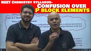 NEET Chemistry syllabus Confusion over P block elements I क्या पढ़े और क्या नहीं [upl. by Esydnac248]