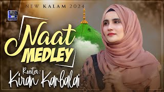 New Medley Naat 2024  Kiran Karbalai [upl. by Marlen]