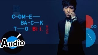 畢書盡 Bii  Come back to me 官方歌詞版 [upl. by Charyl82]