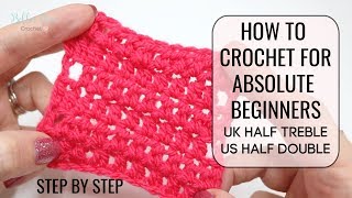 HOW TO CROCHET FOR ABSOLUTE BEGINNERS  UK HALF TREBLEUS HALF DOUBLE  EPISODE 4 Bella Coco Crochet [upl. by Hands]