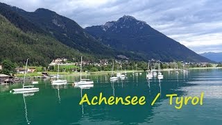 Achensee tour on Tyrols largest lake 4K [upl. by Rehsa]